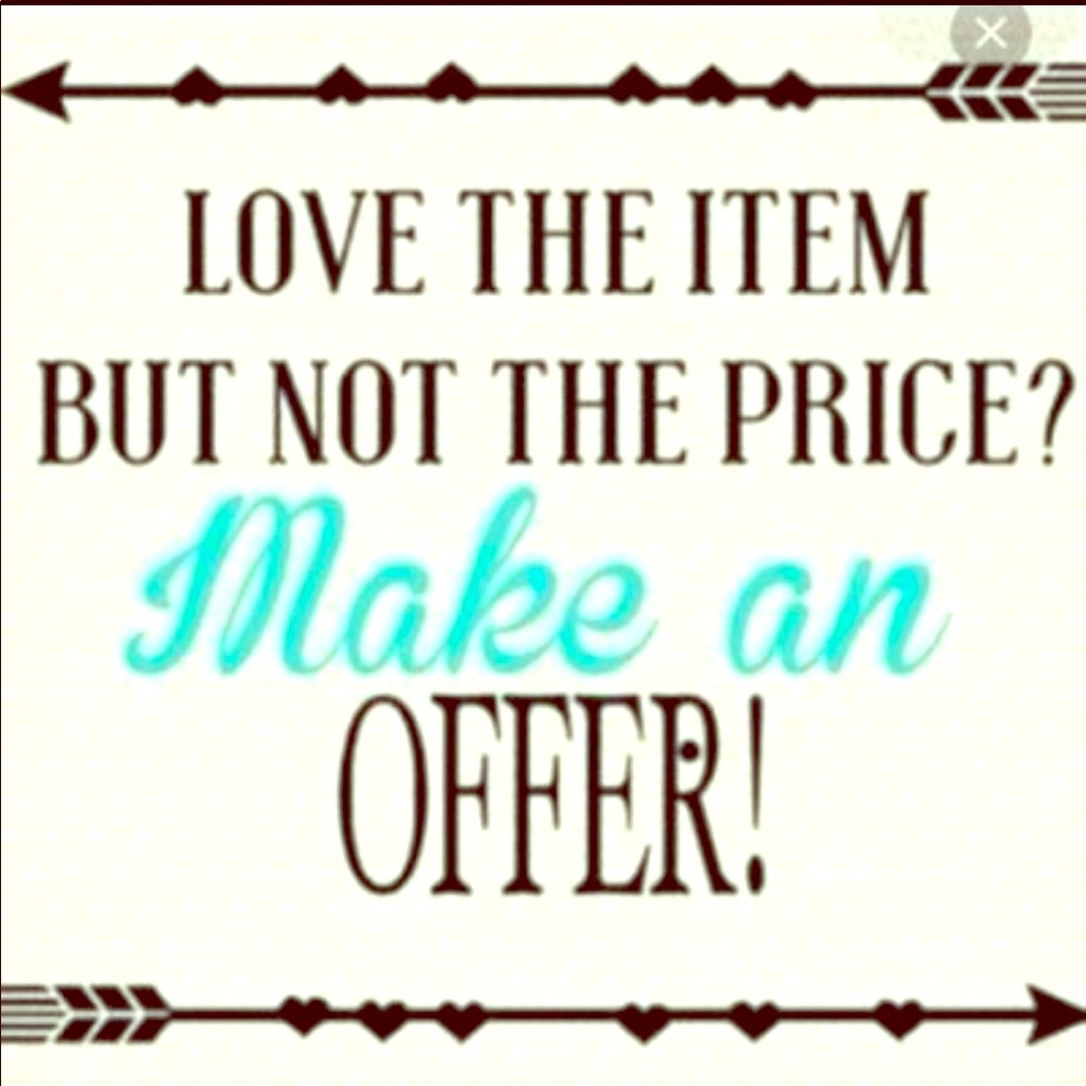 Make an offer if you don’t like the price